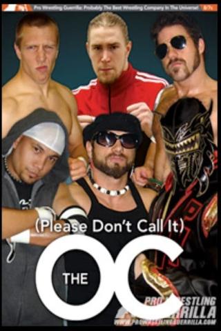 PWG: (Please Don't Call It) The O.C. poster