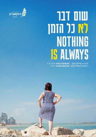 Nothing Is Always poster