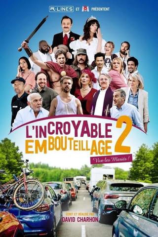 L'incroyable embouteillage 2 : vive les mariés ! poster