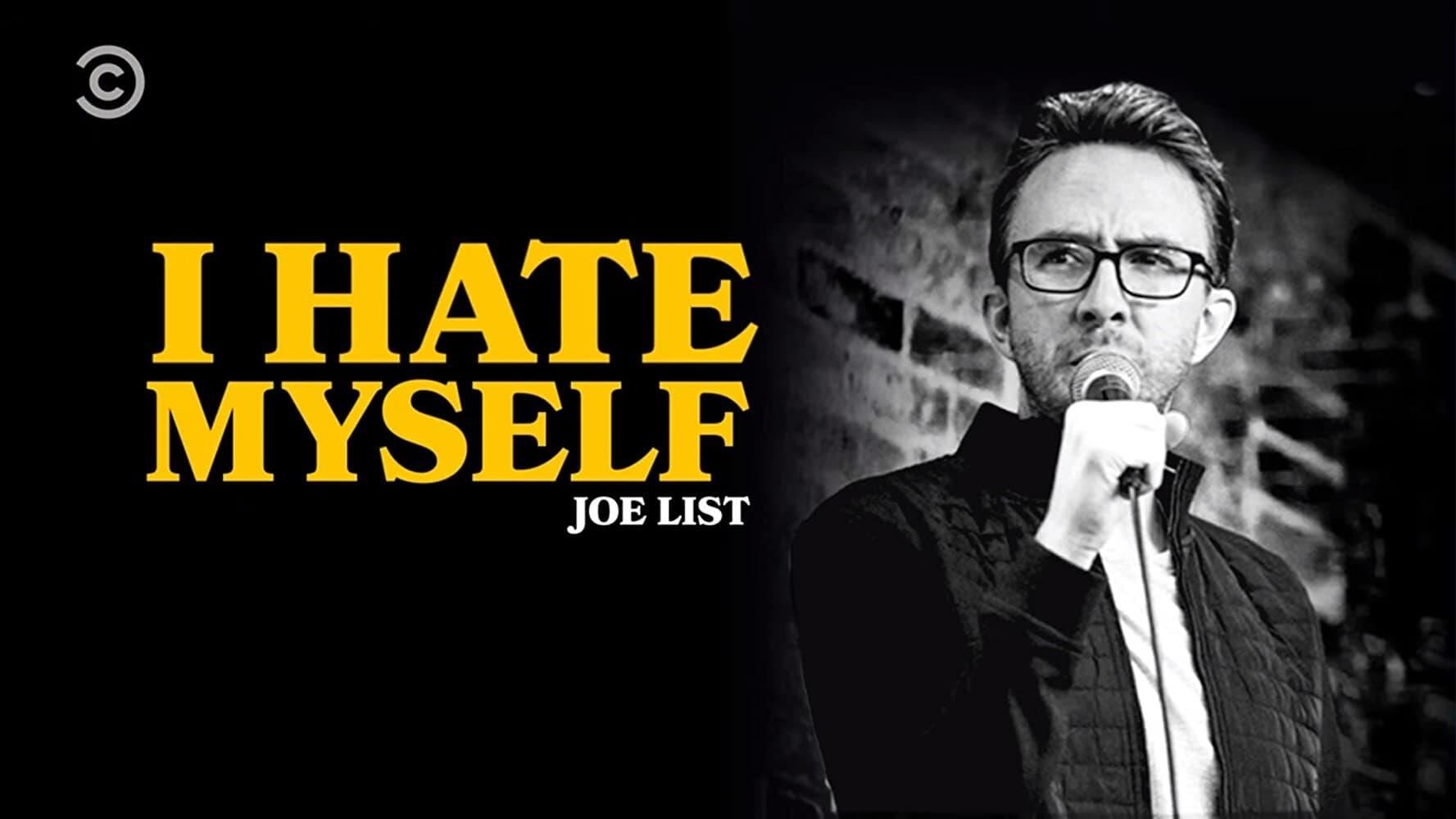 Joe List: I Hate Myself backdrop