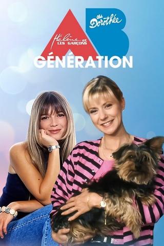 Dorothée, Hélène & les Garçons : Génération AB productions poster