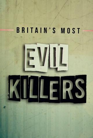 Britain’s Most Evil Killers poster