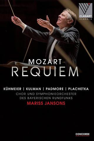 Wolfgang Amadeus Mozart - Requiem - Symphonieorchester des BR, Mariss Jansons poster