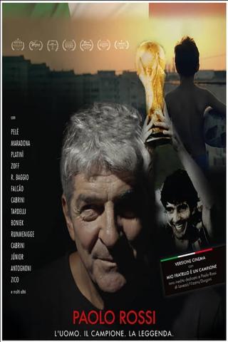 Paolo Rossi - L'uomo. Il campione. La leggenda poster