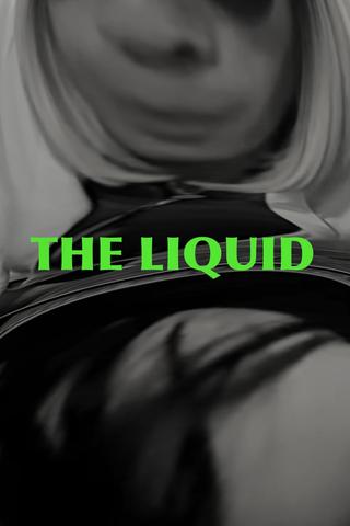 The Liquid poster