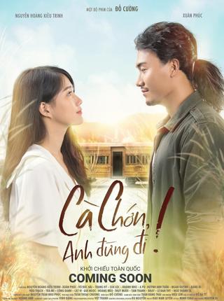 Cà Chớn, Anh Đừng Đi poster