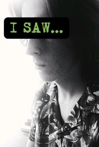 I Saw... poster
