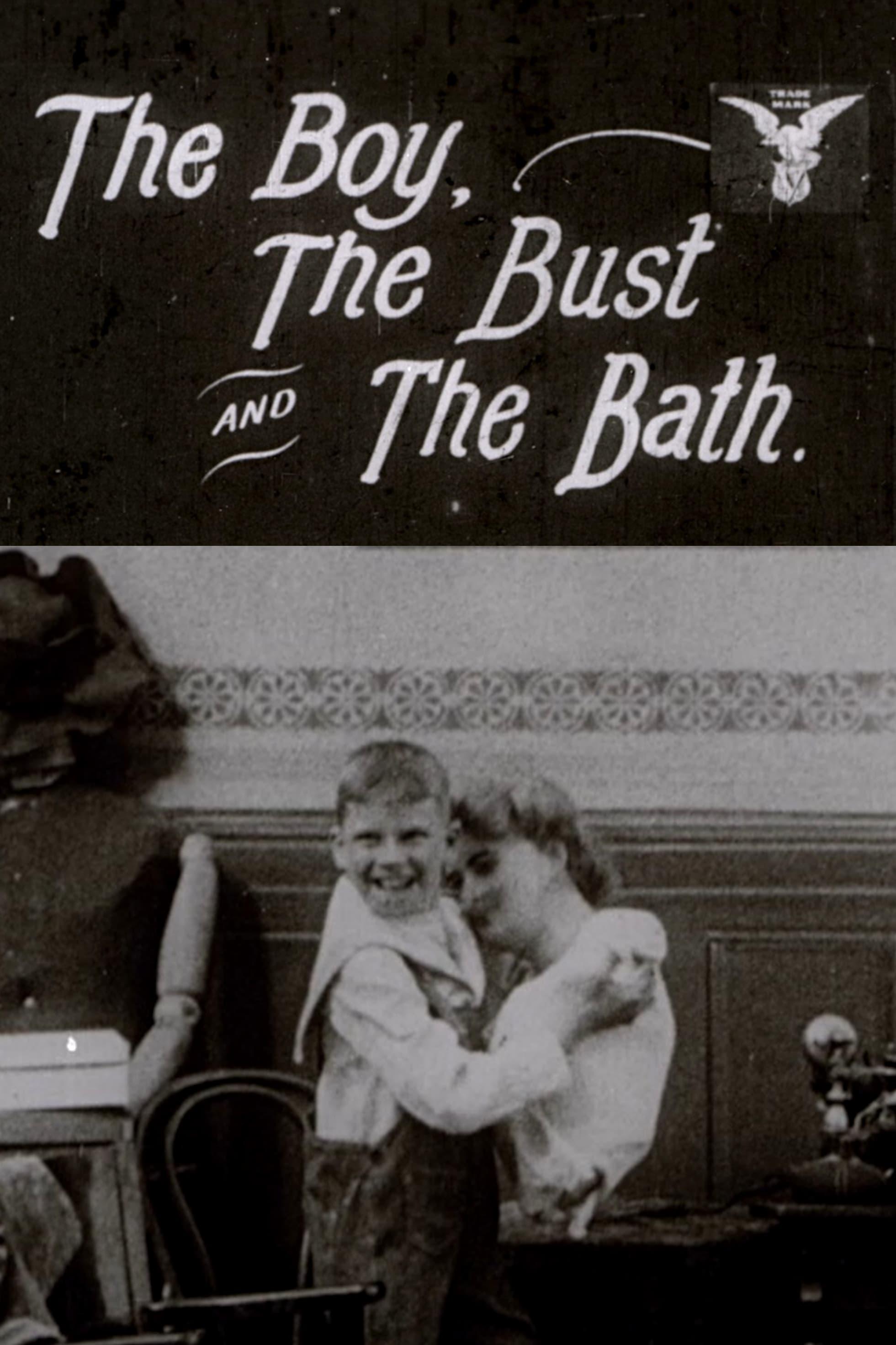 The Boy, the Bust and the Bath poster