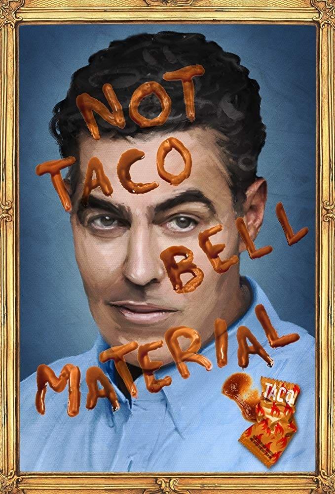 Adam Carolla: Not Taco Bell Material poster