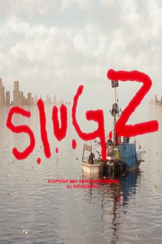 S.L.U.G.Z. poster