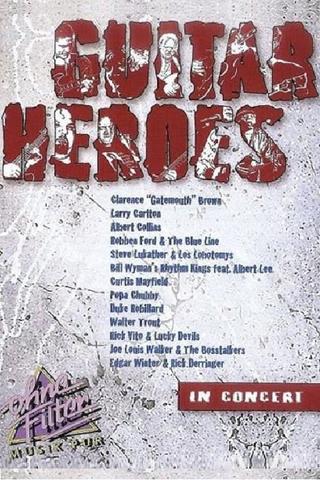 Guitar Heroes: In Concert poster
