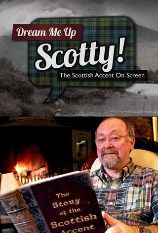Dream Me Up Scotty! poster