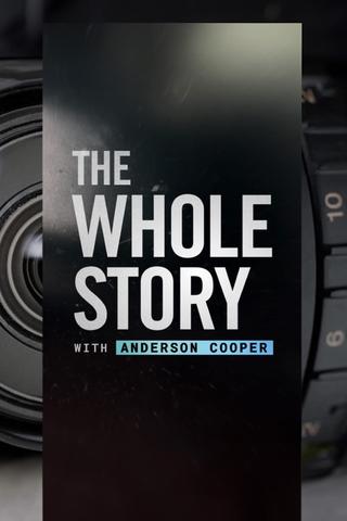 The Whole Story with Anderson Cooper poster