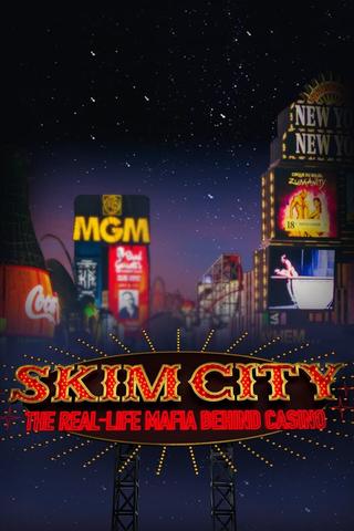 Skim City: The Real-Life Mafia Behind Casino poster