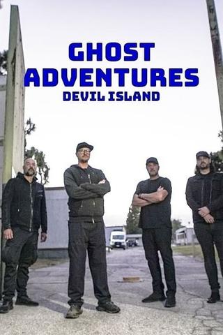 Ghost Adventures: Devil Island poster