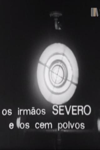 Os Irmãos Severo e os Cem Polvos poster