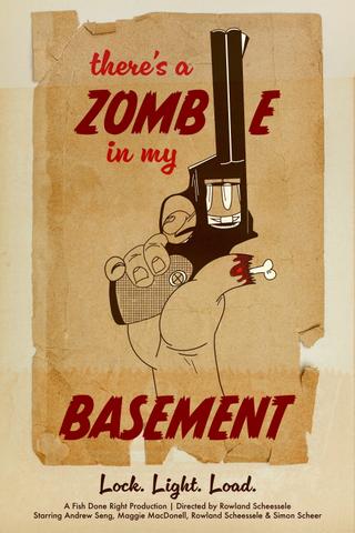 There's a Zombie in My Basement poster