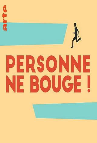 Personne ne bouge! poster