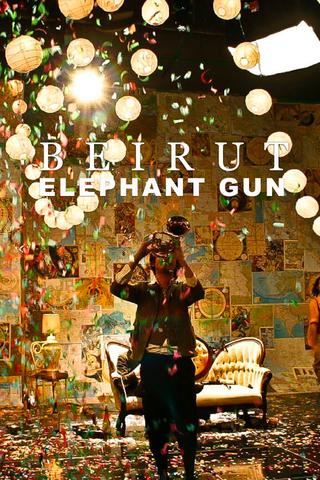 Beirut: Elephant Gun poster