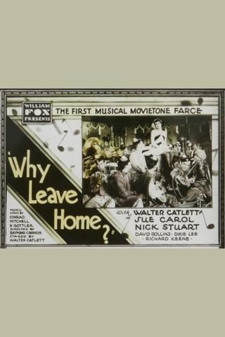 Why Leave Home? poster