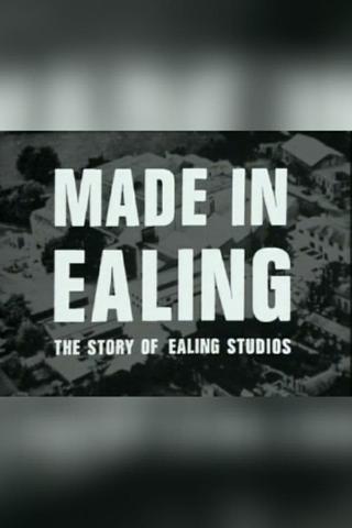 Made In Ealing: The Story of Ealing Studios poster