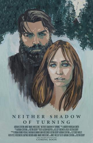Neither Shadow of Turning poster
