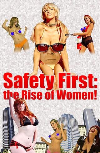 Safety First: The Rise of Women! poster