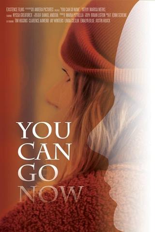 You Can Go Now poster