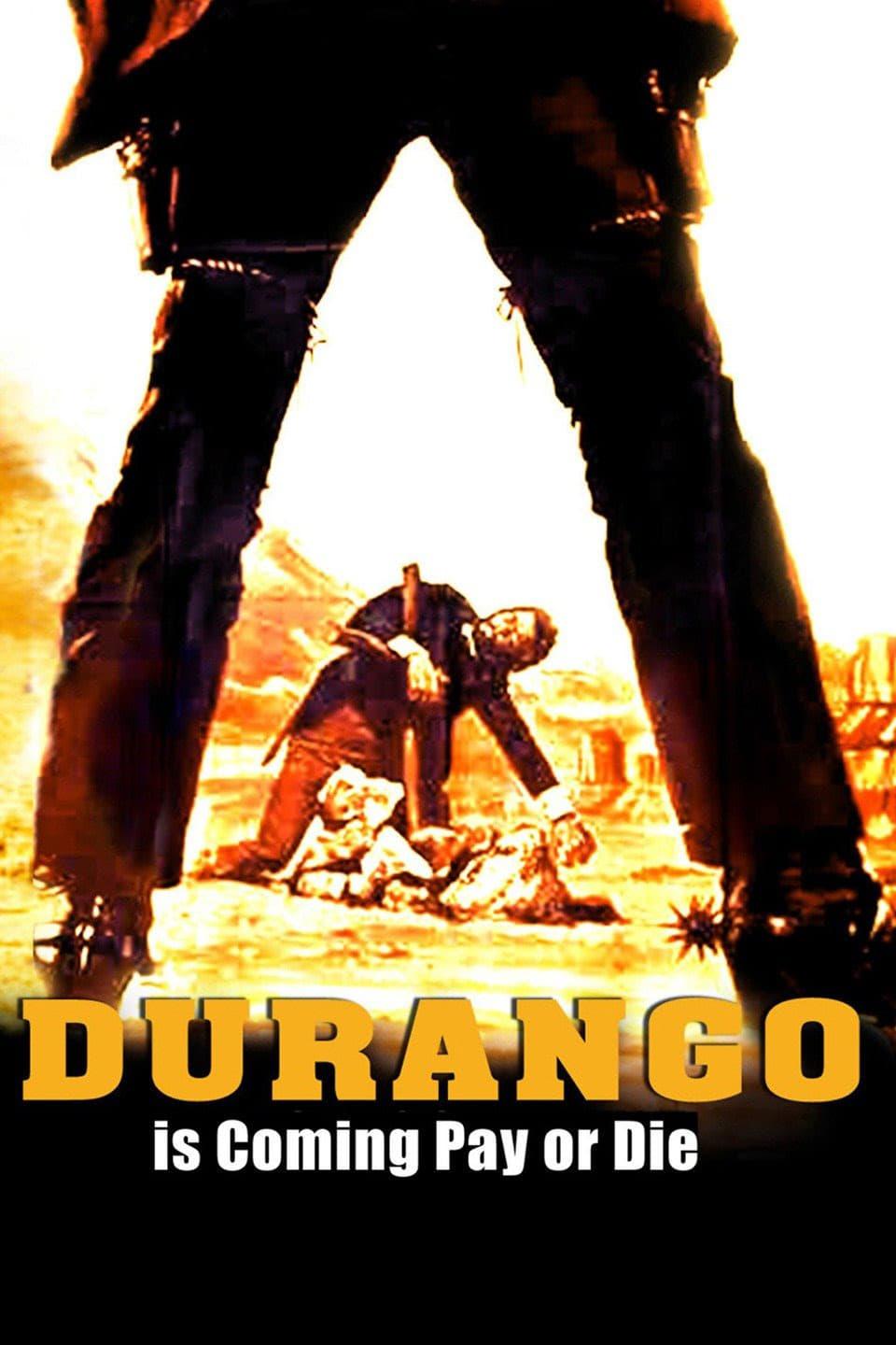 Durango Is Coming, Pay or Die poster