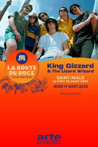 King Gizzard & The Lizard Wizard - La Route du Rock 2023 poster