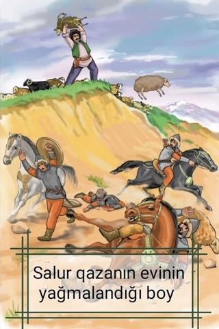 Salur Qazanın evi talandığı boy poster