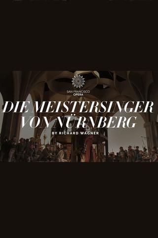 Die Meistersinger von Nürnberg - The San Francisco Opera poster