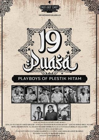 19 Puasa : Playboys of Plestik Hitam poster