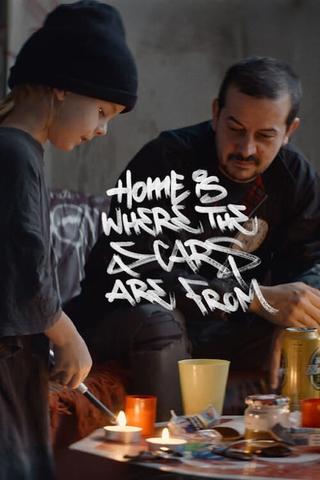 Home Is Where the Scars Are From poster