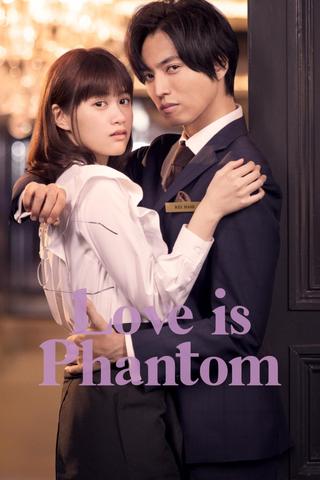 Love is Phantom poster