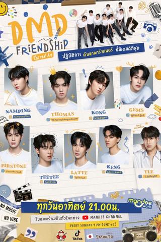DMD Friendship The Reality poster