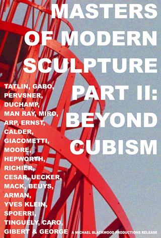 Masters of Modern Sculpture Part II: Beyond Cubism poster