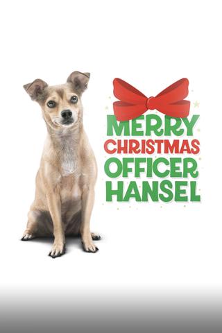 Merry Christmas Officer Hansel poster