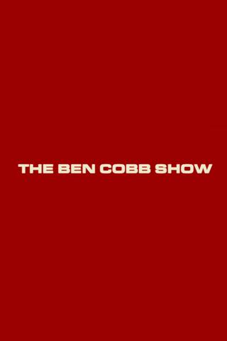 The Ben Cobb Show poster