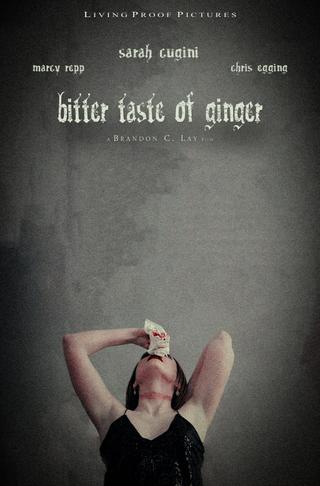 Bitter Taste of Ginger poster
