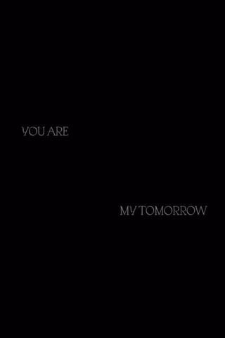 You Are My Tomorrow poster