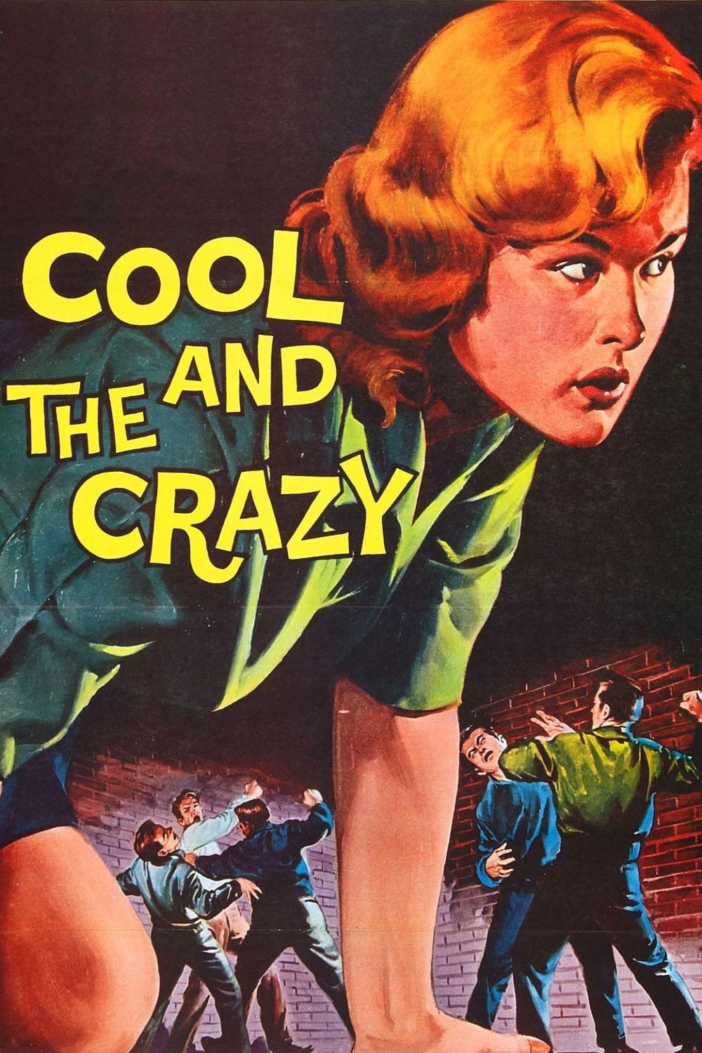 The Cool and the Crazy poster