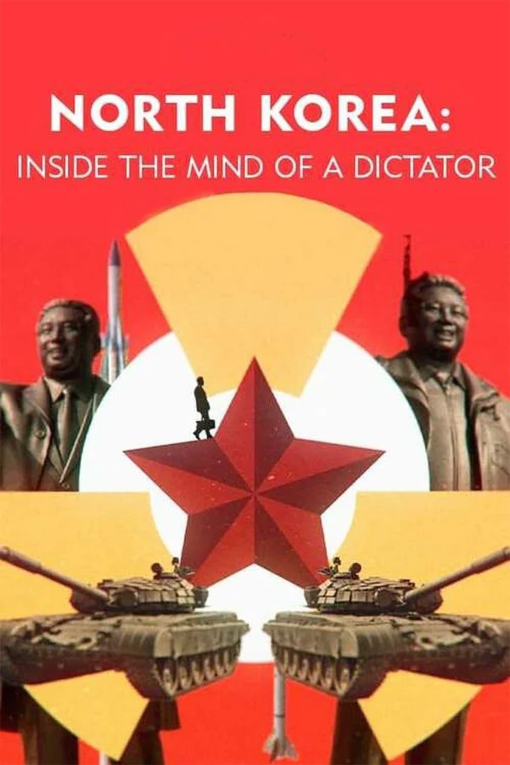 North Korea: Inside The Mind of a Dictator poster