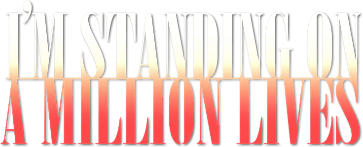 I'm Standing on a Million Lives logo