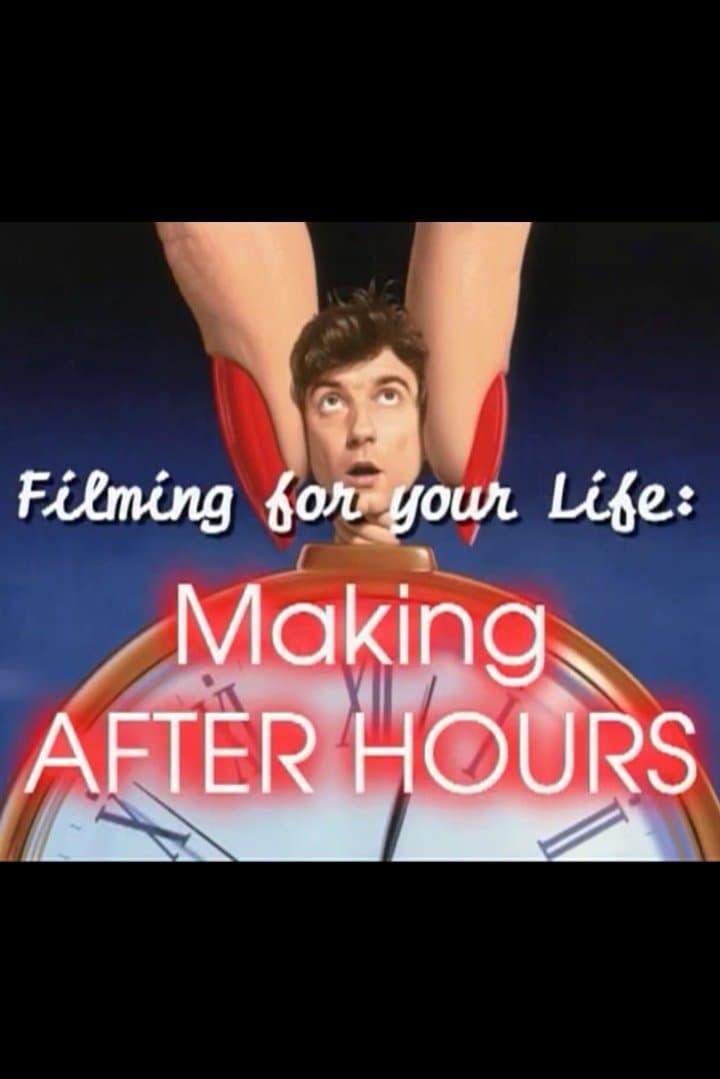 Filming for Your Life: Making After Hours poster