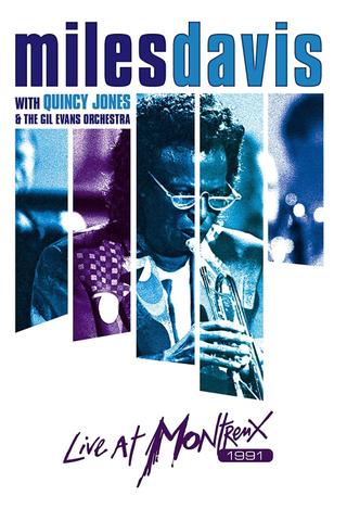 Miles Davis with Quincy Jones and the Gil Evans Orchestra: Live at Montreux 1991 poster