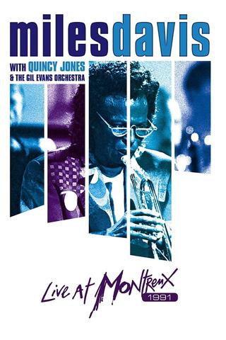 Miles Davis with Quincy Jones and the Gil Evans Orchestra Live at Montreux 1991 poster