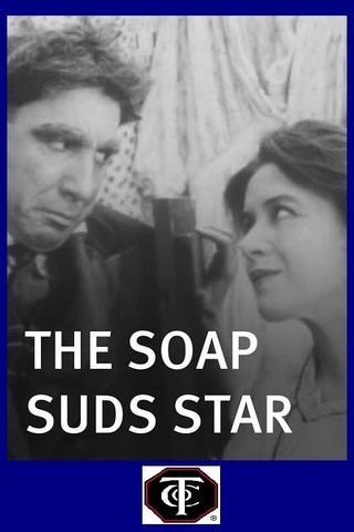 The Soap Suds Star poster