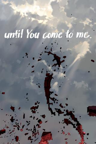 until You come to me. poster
