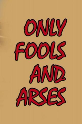 Only Fools and Arses poster